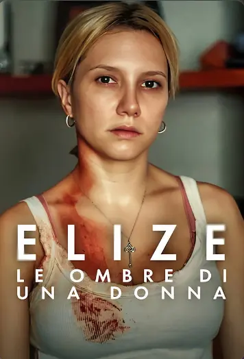 Locandina del film Elize: Le ombre di una donna