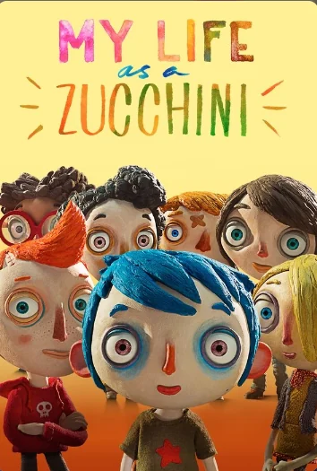 Locandina del film d’animazione La mia vita da Zucchina